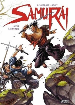 SAMURÁI INTEGRAL # 02 LA ISLA SIN NOMBRE 3ª EDICIÓN | 9788416428663 | JEAN-FRANÇOIS DI GIORGIO - FRÉDÉRIC GÊNET | Tienda de Cómics, Manga, Magic y Pokémon en Torrejón de Ardoz