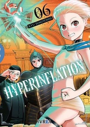 HYPERINFLATION 06 | 9788410475564 | KYU SUMIYOSHI | Tienda de Cómics, Manga, Magic y Pokémon en Torrejón de Ardoz