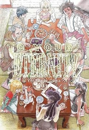 TO YOUR ETERNITY # 21 | 9791387506315 | YOSHITOKI OIMA | Tienda de Cómics, Manga, Magic y Pokémon en Torrejón de Ardoz