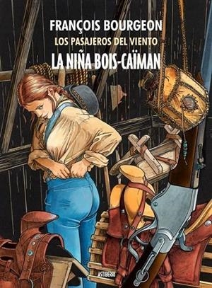 LA NIÑA BOIS-CAÏMAN INTEGRAL | 9788416251407 | FRANCOIS BOURGEON | Tienda de Cómics, Manga, Magic y Pokémon en Torrejón de Ardoz
