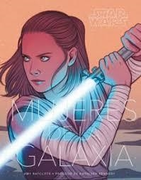 STAR WARS MUJERES DE LA GALAXIA | 9788491740117 | AMY RATCLIFFE | Tienda de Cómics, Manga, Magic y Pokémon en Torrejón de Ardoz