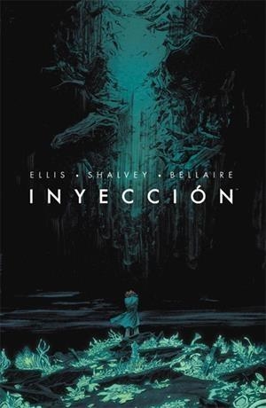 INYECCIÓN # 01 CÓNCLAVE | 9788467923674 | JORDIE BELLAIRE - DECLAN SHALVEY - WARREN ELLIS | Tienda de Cómics, Manga, Magic y Pokémon en Torrejón de Ardoz