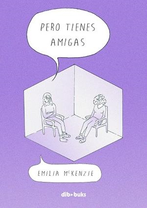 PERO TIENES AMIGAS | 9788418266232 | Tienda de Cómics, Manga, Magic y Pokémon en Torrejón de Ardoz