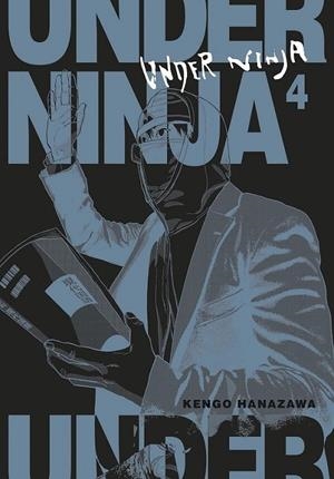 UNDER NINJA 04 | 9788467945294 | KENGO HANAZAWA | Tienda de Cómics, Manga, Magic y Pokémon en Torrejón de Ardoz