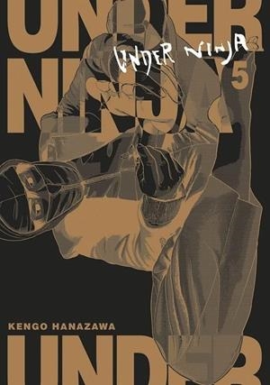 UNDER NINJA 05 | 9788467946178 | KENGO HANAZAWA | Tienda de Cómics, Manga, Magic y Pokémon en Torrejón de Ardoz