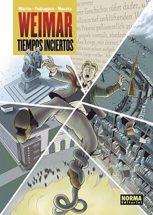 WEIMAR, TIEMPOS INCIERTOS | 9788467972900 | MARTIN - PEDRAGOSA - MORATA | Tienda de Cómics, Manga, Magic y Pokémon en Torrejón de Ardoz