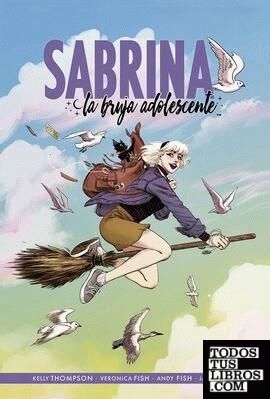 SABRINA LA BRUJA ADOLESCENTE 1 | 9788467943870 | Thompson, Kelly / Fish, Veronica | Tienda de Cómics, Manga, Magic y Pokémon en Torrejón de Ardoz
