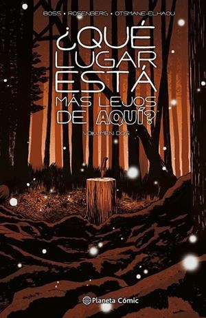 ¿QUÉ LUGAR ESTÁ MÁS LEJOS DE AQUÍ? # 02 | 9788411611619 | TYLER BOSS - MATTHEW ROSENBERG | Tienda de Cómics, Manga, Magic y Pokémon en Torrejón de Ardoz