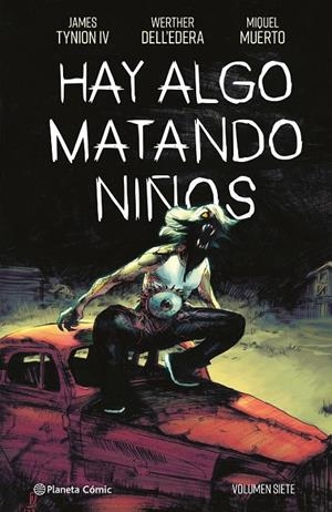 HAY ALGO MATANDO NIÑOS Nº07 | 9788411616829 | JAMES TYNION IV - WALTER DELL'EDERA | Tienda de Cómics, Manga, Magic y Pokémon en Torrejón de Ardoz