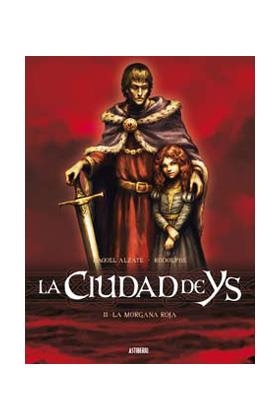 LA CIUDAD DE YS 2: LA MORGANA ROJA | 9788415685296 | RAQUEL ALZATE | Tienda de Cómics, Manga, Magic y Pokémon en Torrejón de Ardoz