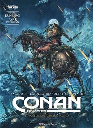 CONAN: EL CIMMERIO Nº08 EL PUEBLO DEL CÍRCULO NEGRO | 9788411405102 | PARK JAE KWANG - SILVAIN RUNBERG - ROBERT E. HOWARD | Tienda de Cómics, Manga, Magic y Pokémon en Torrejón de Ardoz