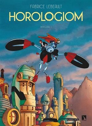 HOROLOGIOM INTEGRAL | 9788417318758 | FABRICE LEBEAULT | Tienda de Cómics, Manga, Magic y Pokémon en Torrejón de Ardoz