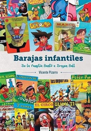 BARAJAS INFANTILES DE LA FAMILIA BANTU A DRAGON BALL | 9788419790347 | VICENTE PIZARRO | Tienda de Cómics, Manga, Magic y Pokémon en Torrejón de Ardoz