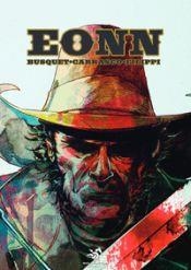 EONN # 01 EN EL VALLE DE LA MUERTE | 9788412780451 | JOSEP BUSQUET - ABEL CARRASCO - MARC FILIPPI | Tienda de Cómics, Manga, Magic y Pokémon en Torrejón de Ardoz