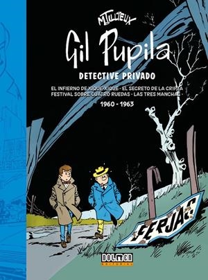 GIL PUPILA INTEGRAL # 02 DE 1960-1963 | 9788410390324 | MAURICE TILLIEUX | Tienda de Cómics, Manga, Magic y Pokémon en Torrejón de Ardoz