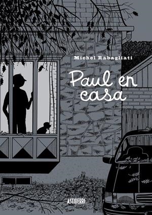 PAUL EN CASA | 9788410332386 | MICHEL RABAGLIATI | Tienda de Cómics, Manga, Magic y Pokémon en Torrejón de Ardoz