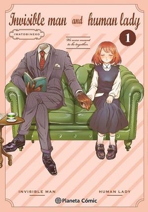 EL HOMBRE INVISIBLE Y SU FUTURA ESPOSA # 01 | 9788411617024 | NEKO IWATOBI | Tienda de Cómics, Manga, Magic y Pokémon en Torrejón de Ardoz