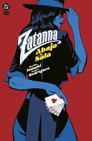 ZATANNA ABAJO LA SALA | 9788410519602 | MARIKO TAMAKI - JAVIER RODRÍGUEZ | Tienda de Cómics, Manga, Magic y Pokémon en Torrejón de Ardoz