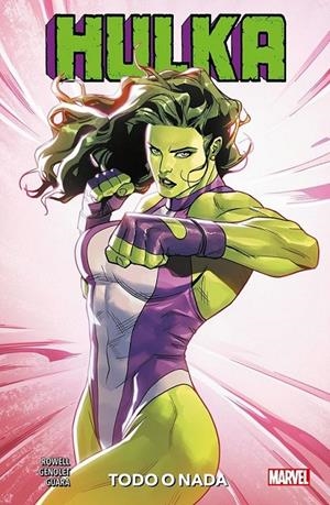 HULKA 05  TODO O NADA | 9788410516342 | ANDRÉS GENOLET - RAINBOW ROWELL - IG GUARA | Tienda de Cómics, Manga, Magic y Pokémon en Torrejón de Ardoz