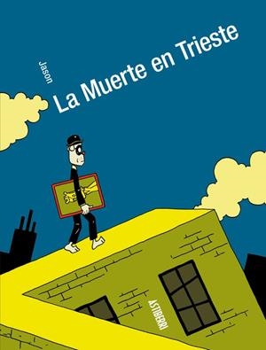 LA MUERTE EN TRIESTE | 9788410332393 | JASON | Tienda de Cómics, Manga, Magic y Pokémon en Torrejón de Ardoz