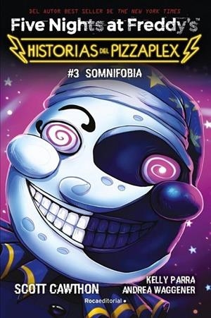 FIVE NIGHTS AT FREDDY'S, HISTORIAS DEL PIZZAPLEX # 03 SOMNIFOBIA | 9791387517007 | SCOTT CAWTHON | Tienda de Cómics, Manga, Magic y Pokémon en Torrejón de Ardoz