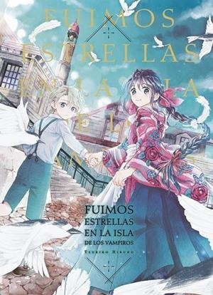 FUIMOS ESTRELLAS EN LA ISLA DE LOS VAMPIROS | 9788410446472 | TSUKIKO HIRUNO | Tienda de Cómics, Manga, Magic y Pokémon en Torrejón de Ardoz