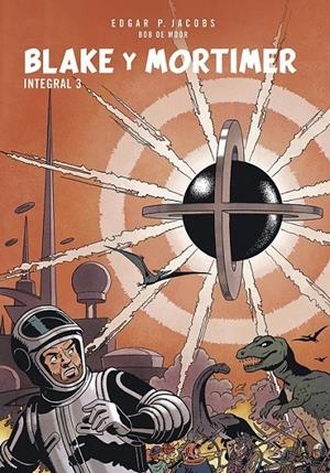BLAKE Y MORTIMER. INTEGRAL 3 | 9788467974393 | EDGAR P. JACOBS - BOB DE MOOR | Tienda de Cómics, Manga, Magic y Pokémon en Torrejón de Ardoz
