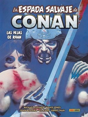 BIBLIOTECA CONAN. LA ESPADA SALVAJE DE CONAN 20 LAS HIJAS DE RHAN | 9788410517479 | ERNIE CHAN - JOHN BUSCEMA - MICHAEL FLEISHER - BRUCE JONES | Tienda de Cómics, Manga, Magic y Pokémon en Torrejón de Ardoz