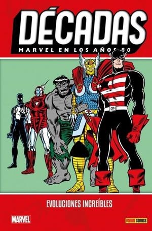 MARVEL EN LOS AÑOS 80, EVOLUCIÓNES INCREÍBLES OFERTA RELANZAMIENTO | 9788410517356 | JOHN BYRNE - TOM DEFALCO - CHRIS CLAREMONT - PAUL SMITH - AL MILGROM - DENNY O'NEIL WALTER SIMONSON | Tienda de Cómics, Manga, Magic y Pokémon en Torrejón de Ardoz