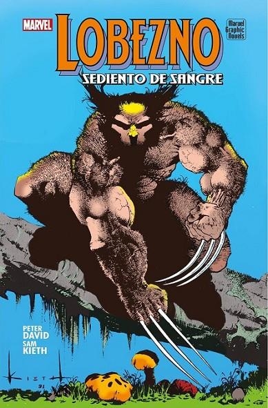 LOBEZNO, SEDIENTO DE SANGRE | 9788410497054 | PETER DAVID - SAM KIETH | Tienda de Cómics, Manga, Magic y Pokémon en Torrejón de Ardoz