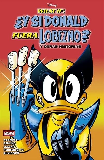 WHAT IF, ¿Y SI DONALD FUERA LOBEZNO? Y OTRAS HISTORIAS | 9788410518452 | GIARDA PERISSINOTTO - RICCARDO SECCHI - STEVE BEHLING - LORENZO PASTROVICCHIO - LUCA BARBIERI | Tienda de Cómics, Manga, Magic y Pokémon en Torrejón de Ardoz