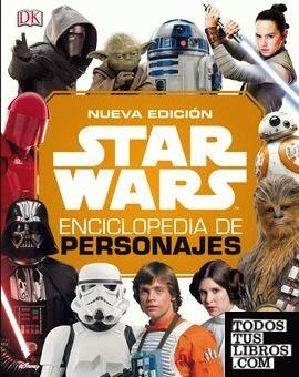 Star Wars Nueva enciclopedia de personajes 2019 | 9788491739708 | Tienda de Cómics, Manga, Magic y Pokémon en Torrejón de Ardoz