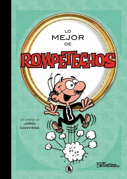 LO MEJOR DE ROMPETECHOS | 9788402430366 | FRANCISCO IBÁÑEZ | Tienda de Cómics, Manga, Magic y Pokémon en Torrejón de Ardoz