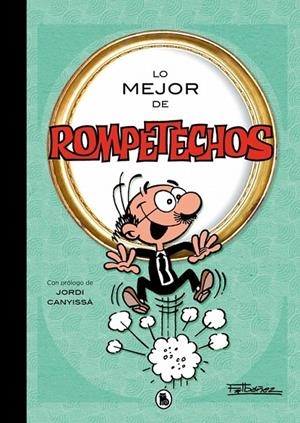 LO MEJOR DE ROMPETECHOS | 9788402430366 | FRANCISCO IBÁÑEZ | Tienda de Cómics, Manga, Magic y Pokémon en Torrejón de Ardoz