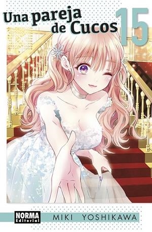 UNA PAREJA DE CUCOS 15 | 9788467973570 | MIKI YOSHIKAWA | Tienda de Cómics, Manga, Magic y Pokémon en Torrejón de Ardoz