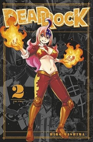 DEAD ROCK 02 | 9788467970890 | HIRO MASHIMA | Tienda de Cómics, Manga, Magic y Pokémon en Torrejón de Ardoz