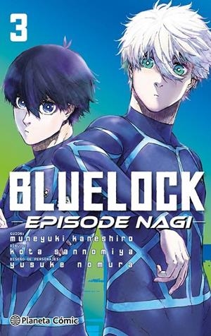 BLUE LOCK EPISODE NAGI Nº 03 | 9788411617772 | MUNEYUKI KANESHIRO | Tienda de Cómics, Manga, Magic y Pokémon en Torrejón de Ardoz