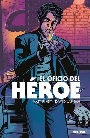 EL OFICIO DEL HÉROE | 9788410463448 | DAVID LAPHAM - MATT KINDT | Tienda de Cómics, Manga, Magic y Pokémon en Torrejón de Ardoz
