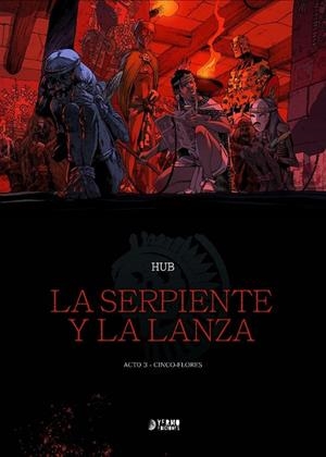 LA SERPIENTE Y LA LANZA # 03 CINCO FLORES | 9788410446687 | HUB | Tienda de Cómics, Manga, Magic y Pokémon en Torrejón de Ardoz