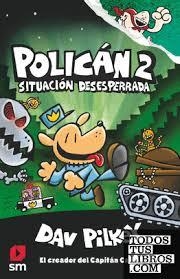 POLICAN 2 SITUACION DESESPERRADA | 9788491077411 | Tienda de Cómics, Manga, Magic y Pokémon en Torrejón de Ardoz