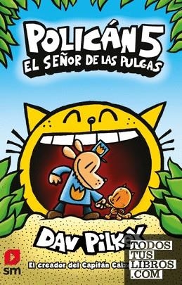 POLICAN 5 EL SEÑOR DE LAS PULGAS | 9788413185507 | Tienda de Cómics, Manga, Magic y Pokémon en Torrejón de Ardoz