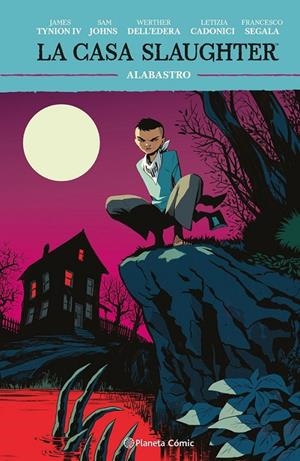 LA CASA SLAUGHTER Nº 04 | 9788411618434 | JAMES TYNION IV - WERTHER DELL'EDERA - SAM JOHNS - LETIZIA CADONICI | Tienda de Cómics, Manga, Magic y Pokémon en Torrejón de Ardoz