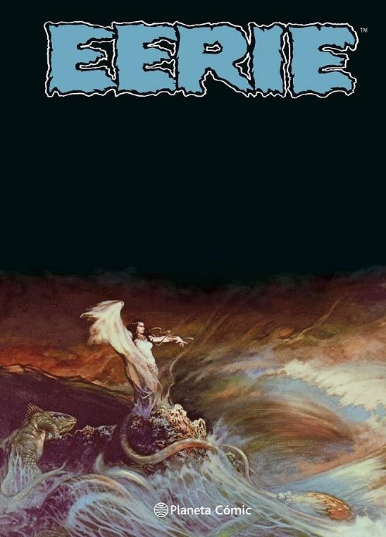 EERIE INTEGRAL CARTONÉ # 04 NUEVA EDICIÓN | 9788411406352 | FRANK FRAZETTA - STEVE DITKO - JOHN SEVERIN - GENE COLAN - ANGELO TORRES | Tienda de Cómics, Manga, Magic y Pokémon en Torrejón de Ardoz