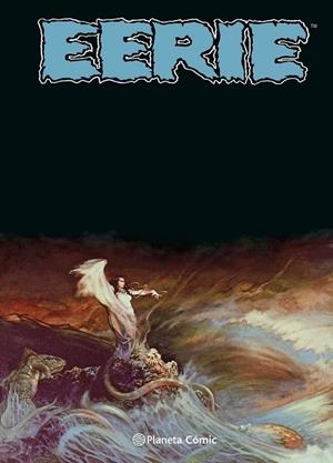 EERIE INTEGRAL CARTONÉ # 04 NUEVA EDICIÓN | 9788411406352 | FRANK FRAZETTA - STEVE DITKO - JOHN SEVERIN - GENE COLAN - ANGELO TORRES | Tienda de Cómics, Manga, Magic y Pokémon en Torrejón de Ardoz
