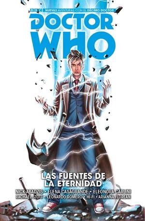 DOCTOR WHO, LAS FUENTES DE LA ETERNIDAD (Nuevas aventuras del décimo Doctor) | 9788417058517 | NICK ABADZIS - ELENA CASAGRANDE - ELEONORA CARLINI | Tienda de Cómics, Manga, Magic y Pokémon en Torrejón de Ardoz
