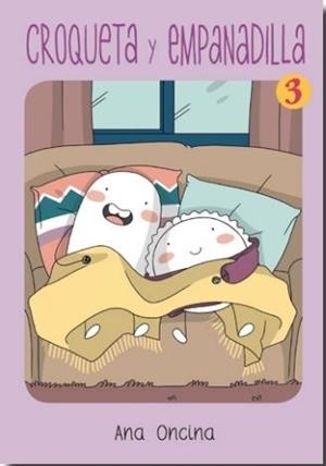 CROQUETA Y EMPANADILLA # 03 (5ª EDICIÓN) | 9788418809262 | ANA ONCINA | Tienda de Cómics, Manga, Magic y Pokémon en Torrejón de Ardoz