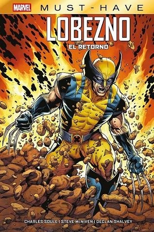 MARVEL MUST-HAVE LOBEZNO, EL RETORNO | 9788410516236 | DECLAN SHALVEY - STEVE MCNIVEN - CHARLES SOULE | Tienda de Cómics, Manga, Magic y Pokémon en Torrejón de Ardoz