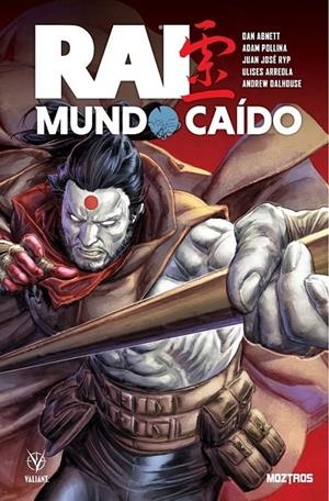 RAI, MUNDO CAÍDO | 9788410463479 | DAN ABNETT - JUAN JOSÉ RYP - ADAM POLLINA - ULISES ARREOLA - ANDREW DALHOUSE | Tienda de Cómics, Manga, Magic y Pokémon en Torrejón de Ardoz