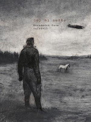 SOY MI SUEÑO NUEVA EDICIÓN | 9788467975567 | FELIPE HERNÁNDEZ CAVA - PABLO AULADELL | Tienda de Cómics, Manga, Magic y Pokémon en Torrejón de Ardoz