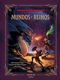 DUNGEONS & DRAGONS: MUNDOS Y REINOS | 9788410396623 | Tienda de Cómics, Manga, Magic y Pokémon en Torrejón de Ardoz